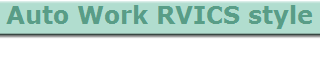 Auto Work RVICS style