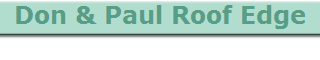 Don & Paul Roof Edge