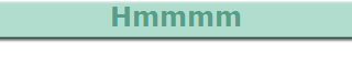 Hmmmm