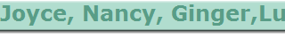 Joyce, Nancy, Ginger,Lucy