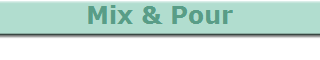 Mix & Pour
