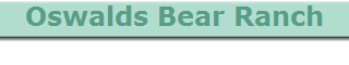 Oswalds Bear Ranch