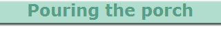 Pouring the porch
