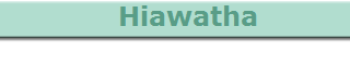    Hiawatha