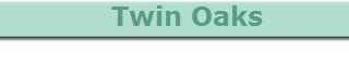    Twin Oaks