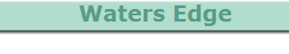    Waters Edge