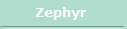    Zephyr